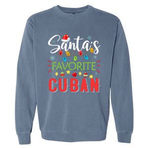 Santa's Favorite Cuban Xmas Light Santa Hat Christmas Gift Garment-Dyed Sweatshirt