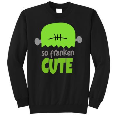 So Franken Cute Frankenstein Halloween Sweatshirt