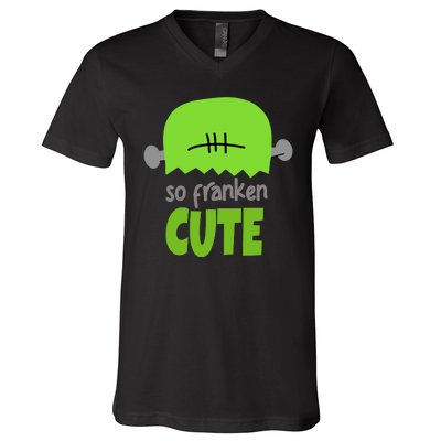 So Franken Cute Frankenstein Halloween V-Neck T-Shirt