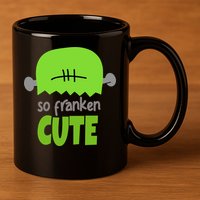 So Franken Cute Frankenstein Halloween 11oz C Handle Ceramic Mug