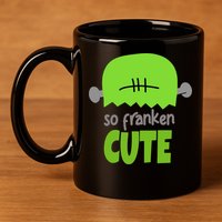 So Franken Cute Frankenstein Halloween 11oz C Handle Ceramic Mug