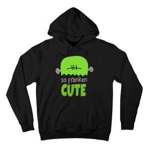 So Franken Cute Frankenstein Halloween Tall Hoodie