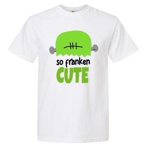 So Franken Cute Frankenstein Halloween Garment-Dyed Heavyweight T-Shirt