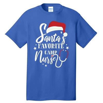 Santa Favorite Camp Nurse Outfit Funny Cute Xmas Gift Tall T-Shirt