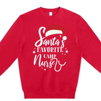 Santa Favorite Camp Nurse Outfit Funny Cute Xmas Gift Premium Crewneck Sweatshirt