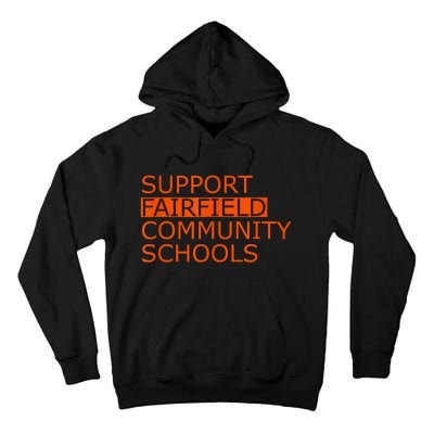 Support Fairfield Community Schools Tall Hoodie