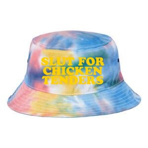 Slut For Chicken Tenders Funny Gag Gift Tie Dye Newport Bucket Hat