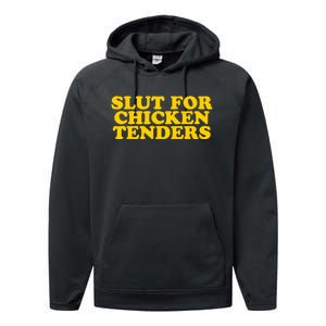 Slut For Chicken Tenders Funny Gag Gift Performance Fleece Hoodie