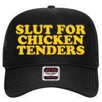 Slut For Chicken Tenders Funny Gag Gift High Crown Mesh Back Trucker Hat