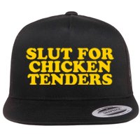 Slut For Chicken Tenders Funny Gag Gift Flat Bill Trucker Hat