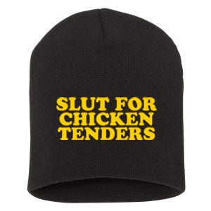 Slut For Chicken Tenders Funny Gag Gift Short Acrylic Beanie