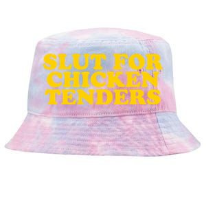 Slut For Chicken Tenders Funny Gag Gift Tie-Dyed Bucket Hat