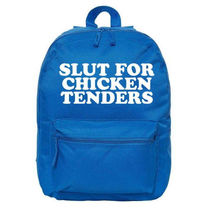 Slut For Chicken Tenders Funny Gag Gift 16 in Basic Backpack