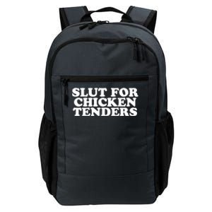 Slut For Chicken Tenders Funny Gag Gift Daily Commute Backpack