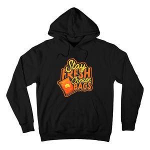 Stay Fresh Cheese Bags Dairy Cream Cheese And Parmesan Tall Hoodie