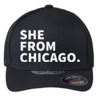 She From Chicago Flexfit Unipanel Trucker Cap