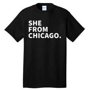 She From Chicago Tall T-Shirt