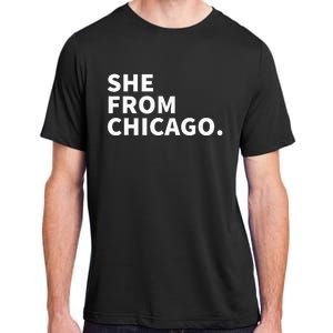 She From Chicago Adult ChromaSoft Performance T-Shirt