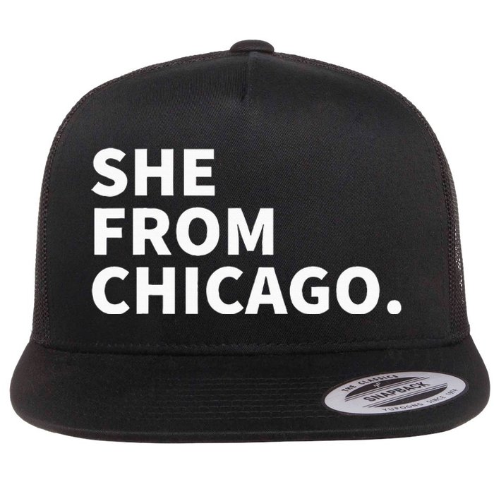 She From Chicago Flat Bill Trucker Hat