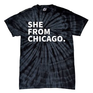 She From Chicago Tie-Dye T-Shirt