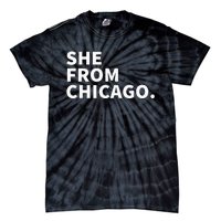 She From Chicago Tie-Dye T-Shirt