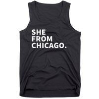 She From Chicago Tank Top