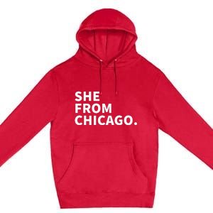 She From Chicago Premium Pullover Hoodie