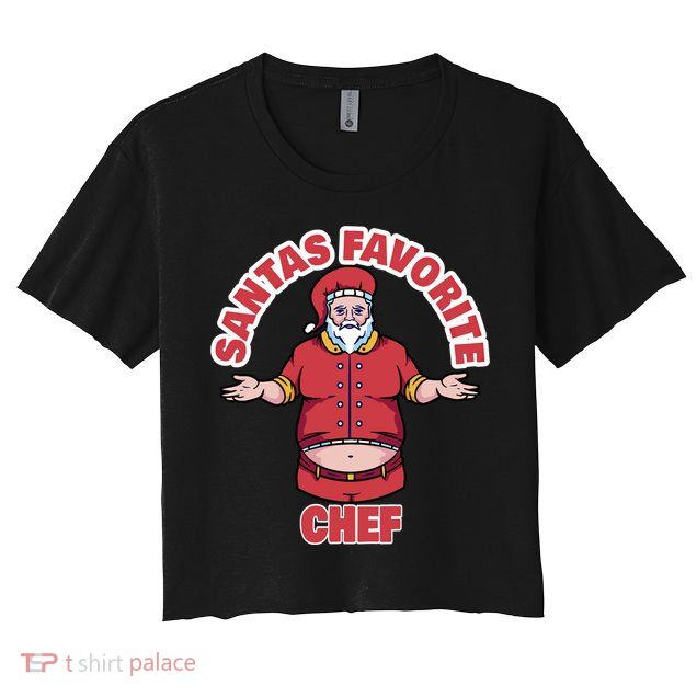 Santas Favorite Chef Funny Chef Gift Crop Top
