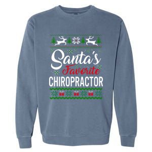 Santas Favorite Chiropractor Christmas Ugly Family Gift Garment-Dyed Sweatshirt