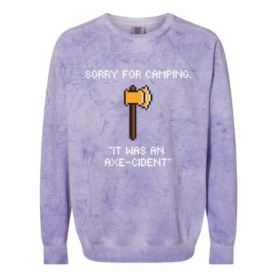 Sorry For Camping It Was An Axe Cident Gift Colorblast Crewneck Sweatshirt