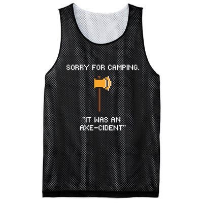 Sorry For Camping It Was An Axe Cident Gift Mesh Reversible Basketball Jersey Tank