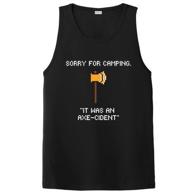 Sorry For Camping It Was An Axe Cident Gift PosiCharge Competitor Tank