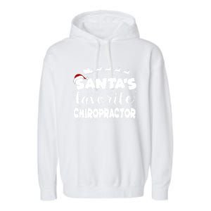 SantaS Favorite Chiropractor Christmas Gift Garment-Dyed Fleece Hoodie