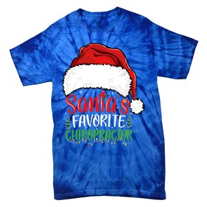 SantaS Favorite Chiropractor Funny Christmas Chiropractor Gift Tie-Dye T-Shirt