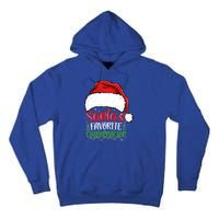 SantaS Favorite Chiropractor Funny Christmas Chiropractor Gift Tall Hoodie