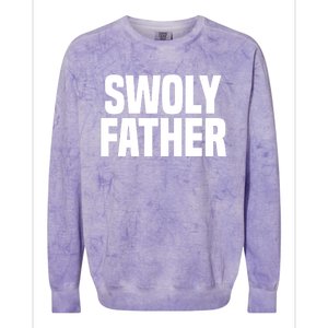 Swoly Father Cool Gift Novelty Fitness Cool Gift Father's Day Gift Idea Colorblast Crewneck Sweatshirt