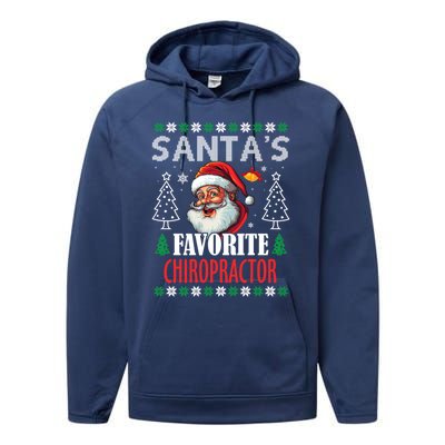 SantaS Favorite Chiropractor Funny Christmas Gift Performance Fleece Hoodie