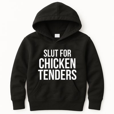 Slut For Chicken Tenders Kids Hoodie