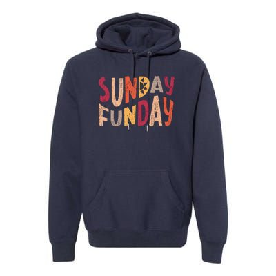 sunday funday football sunday cool typography funny sunday funday Premium Hoodie