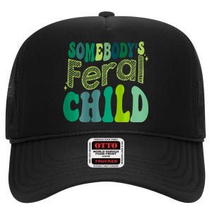 Somebodys Feral Child High Crown Mesh Back Trucker Hat