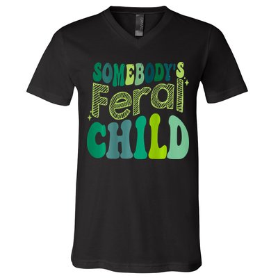 Somebodys Feral Child V-Neck T-Shirt
