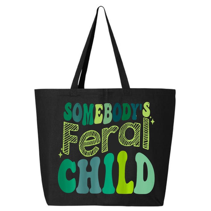 Somebodys Feral Child 25L Jumbo Tote