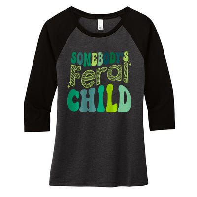 Somebodys Feral Child Women's Tri-Blend 3/4-Sleeve Raglan Shirt