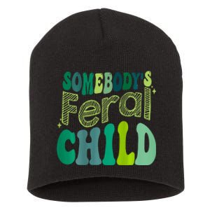 Somebodys Feral Child Short Acrylic Beanie