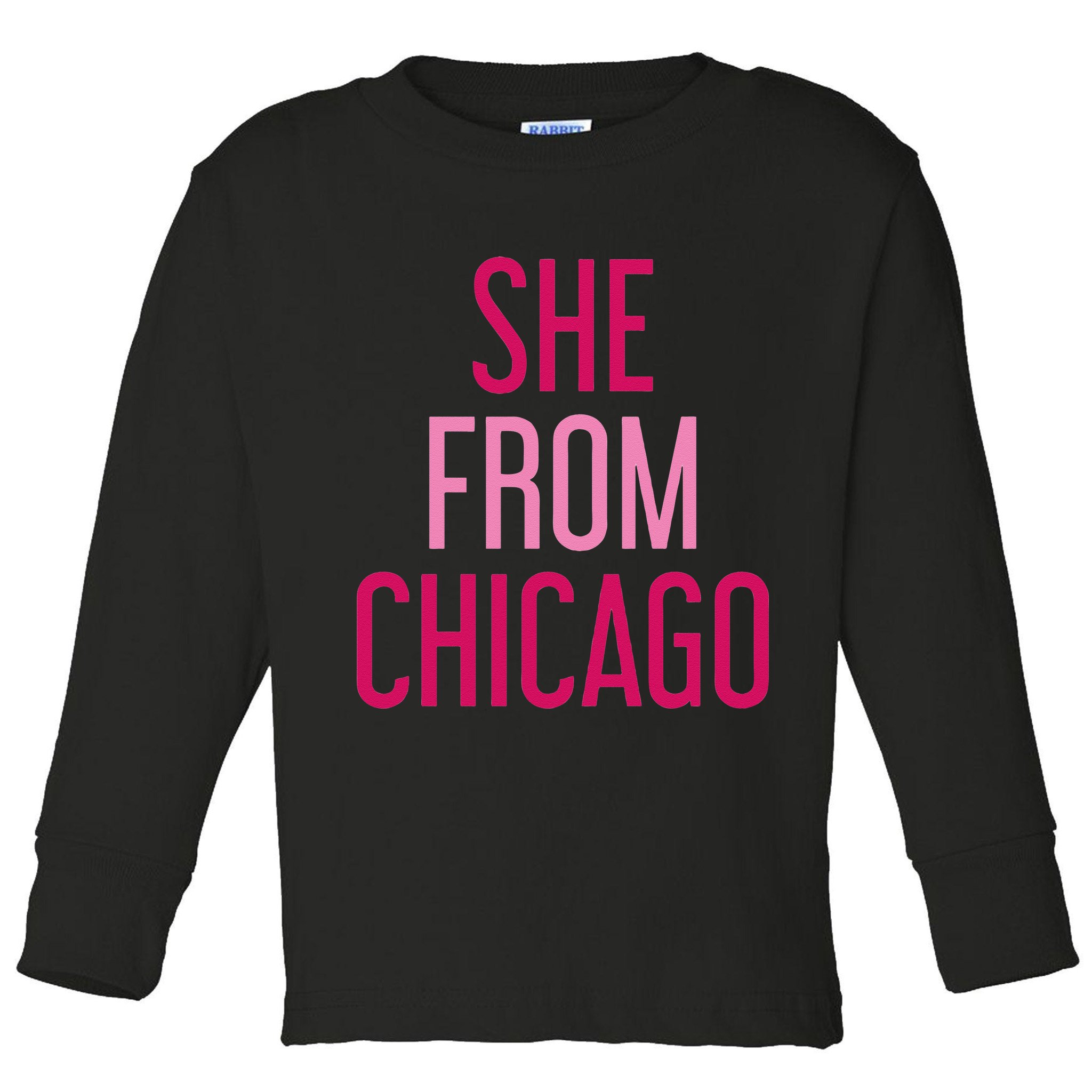 She From Chicago Women Apparel Toddler Long Sleeve Shirt