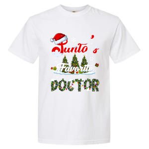 SantaS Favorite Doctor Family Matching Group Christmas Gift Garment-Dyed Heavyweight T-Shirt