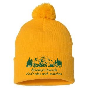 Smokey's Friends Don't Play With Matches Funny Saying Pom Pom 12in Knit Beanie