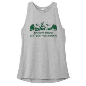 Smokey's Friends Don't Play With Matches Funny Saying Ladies PosiCharge Tri-Blend Wicking Tank