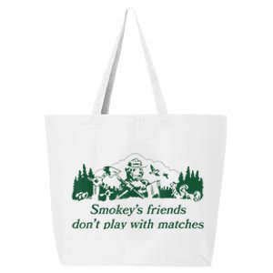 Smokey's Friends Don't Play With Matches Funny Saying 25L Jumbo Tote