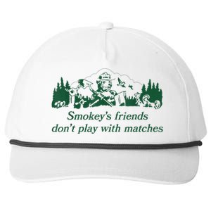 Smokey's Friends Don't Play With Matches Funny Saying Snapback Five-Panel Rope Hat